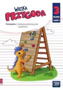 Wielka Przygoda. Klasa 3. część 3. Edukacja polonistyczna i społeczna. Ćwiczenia - Lektury szkoła podstawowa - miniaturka - grafika 1