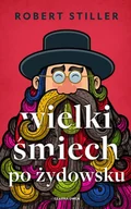 E-booki - kultura i sztuka - Wielki śmiech po żydowsku, czyli wczorajszy i dzisiejszy świat w tysiącach dowcipów i dykteryjek żydowskich - miniaturka - grafika 1