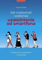 E-booki - poradniki - Jak rozpoznać i pokonać uzależnienie od smartfona - miniaturka - grafika 1
