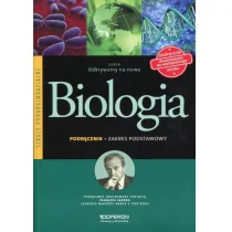 Operon Odkrywamy na nowo Biologia Podręcznik Zakres podstawowy - Beata Jakubik, Renata Szymańska - Podręczniki dla liceum - miniaturka - grafika 1