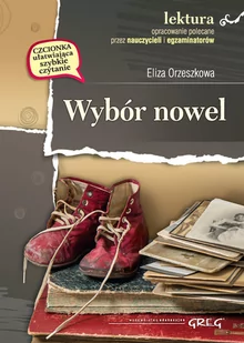 Greg Wybór nowel - Eliza Orzeszkowa - Lektury szkoły średnie - miniaturka - grafika 1