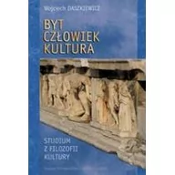 Filozofia i socjologia - Wydawnictwo Św. Tomasza z Akwinu Byt - człowiek - kultura. Studium z filozofii Wojciech Daszkiewicz - miniaturka - grafika 1