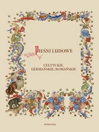 E-booki - kultura i sztuka - Pieśni ludowe, celtyckie, germańskie, romańskie - miniaturka - grafika 1