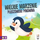 Książki edukacyjne - Czytam dziecku codziennie. Wielkie marzenie pluszowego pingwina - miniaturka - grafika 1