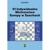 Poradniki hobbystyczne - VI Indywidualne Mistrzostwa Europy w Szachach | - miniaturka - grafika 1