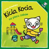 Baśnie, bajki, legendy - Kicia Kocia na placu zabaw wyd. 2024 - Anita Głowińska - miniaturka - grafika 1