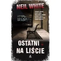 Amber Ostatni na liście. Wyd. 2 - Neil White - Kryminały Amber Ostatni na liście. Wyd. 2 - Neil White - Kryminały - miniaturka - grafika 2