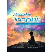 Poezja - Niebieskie szczęście Historia chłopca z dysfunkcjami - Anna Piotrowska, Magdalena Peszke - miniaturka - grafika 1