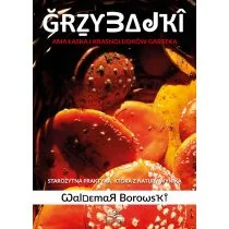 Grzybajki - Felietony i reportaże - miniaturka - grafika 1