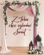 Wesele i ślub - Naklejka ślubna: Z Tobą chcę oglądać świat - miniaturka - grafika 1