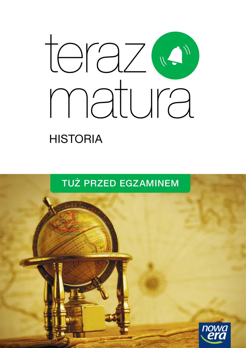 Nowa Era Teraz matura Historia Tuż przed egzaminem Repetytorium. Klasa 3 Szkoły ponadgimnazjalne Historia - Paweł Klint