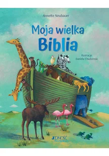 Jedność Moja wielka Biblia Annette Neubauer - Religia i religioznawstwo - miniaturka - grafika 2