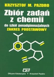 Chemia LO zb.zadań zak.podstawowy Pazdro OE Nowa - Podręczniki dla gimnazjum - miniaturka - grafika 1