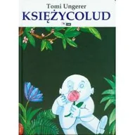 Baśnie, bajki, legendy - Format Tomi Ungerer Księżycolud - miniaturka - grafika 1