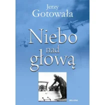 Bellona Niebo nad głową - odbierz ZA DARMO w jednej z ponad 30 księgarń! - Pamiętniki, dzienniki, listy - miniaturka - grafika 1