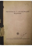 Felietony i reportaże - Produkcja i użytkowanie wlewnic - miniaturka - grafika 1
