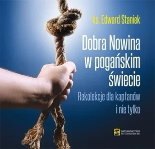 Dobra Nowina w pogańskim świecie - Religia i religioznawstwo - miniaturka - grafika 1