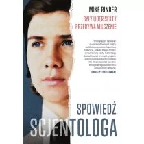 Spowiedź scjentologa. Były lider sekty przerywa... - Biografie i autobiografie - miniaturka - grafika 1