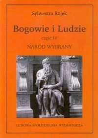 Bogowie i ludzie. Część 4. Naród wybrany - Religia i religioznawstwo - miniaturka - grafika 1