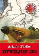 Albumy - historia - Dywizjon 303 - Arkady Fiedler - miniaturka - grafika 1