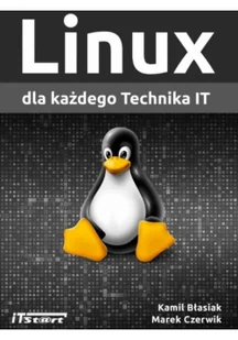 ITStart Linux dla każdego Technika IT - Systemy operacyjne i oprogramowanie - miniaturka - grafika 2