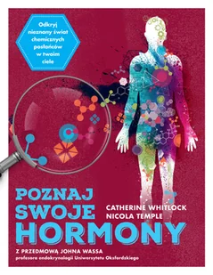Nicola Temple; Catherine Whitlock Poznaj swoje hormony - Felietony i reportaże - miniaturka - grafika 1