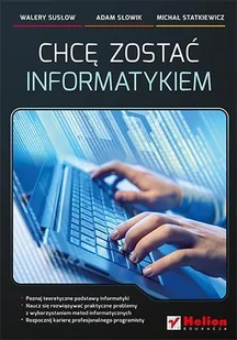 Chcę zostać informatykiem - Systemy operacyjne i oprogramowanie - miniaturka - grafika 1