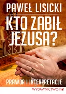 E-booki - religia - Kto zabił Jezusa? - miniaturka - grafika 1