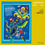 Audiobooki dla dzieci i młodzieży - Maryjki. Opowieści o Matce Boskiej - miniaturka - grafika 1