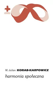 PIW HARMONIA SPOŁECZNA  Julian Korab-Karpowicz - Filozofia i socjologia - miniaturka - grafika 1