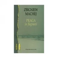 Pamiętniki, dzienniki, listy - Praga in flagranti - miniaturka - grafika 1