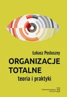 Filozofia i socjologia - Organizacje totalne. Teoria i praktyka - miniaturka - grafika 1
