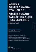 Prawo - Kodeks postępowania cywilnego Postępowanie zabezpieczające i egzekucyjne Komentarz Jacek Gołaczyński - miniaturka - grafika 1
