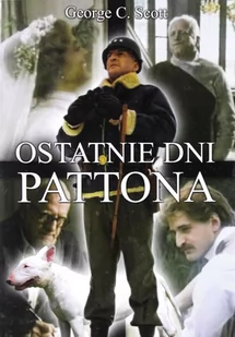 Ostatnie dni Pattona DVD - Filmy biograficzne DVD - miniaturka - grafika 1