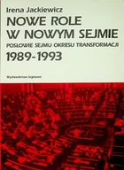 Felietony i reportaże - Nowe role w nowym sejmie - miniaturka - grafika 1