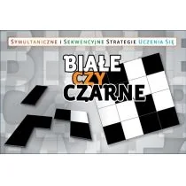 Białe czy czarne$12 Agnieszka Bala - Pedagogika i dydaktyka - miniaturka - grafika 1