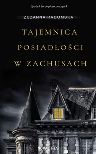Tajemnica posiadłości w Zachusach - E-booki - literatura obca - miniaturka - grafika 1