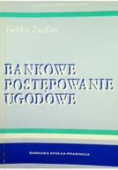 Finanse, księgowość, bankowość - Bankowe postępowanie ugodowe - miniaturka - grafika 1