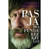 Książki o muzyce - Pasja do Pendereckiego - miniaturka - grafika 1