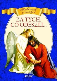 Za tych co odeszli. Modlitewnik za zmarłych - VITO MORELLI - Religia i religioznawstwo - miniaturka - grafika 2