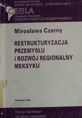 Biznes - Restrukturyzacja przemysłu i rozwój regionalny Meksyku - miniaturka - grafika 1