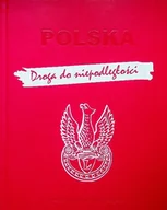Historia świata - Polska Droga do niepodległości - miniaturka - grafika 1
