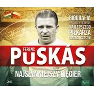 Biografie i autobiografie - Ferenz Puskas najsłynniejszy Węgier - miniaturka - grafika 1