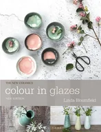 Obcojęzyczne książki o kulturze i sztuce - Linda Bloomfield Colour in Glazes - miniaturka - grafika 1