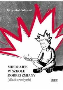 Mikołajek w szkole Dobrej Zmiany dla dorosłych) - Proza - miniaturka - grafika 2