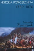 Historia Polski - Wydawnictwo Naukowe PWN Historia powszechna 1789 - 1870 - Mieczysław Żywczyński - miniaturka - grafika 1