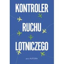 Kontroler ruchu lotniczego - Felietony i reportaże - miniaturka - grafika 1