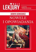 Lektury gimnazjum - Nowele I Opowiadania Twoje Lektury Henryk Sienkiewicz - miniaturka - grafika 1