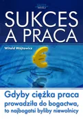 Rozwój osobisty - Wójtowicz Witold Sukces a praca - miniaturka - grafika 1