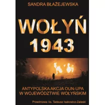 Błażejewska Sandra Wołyń 1943 - Biografie i autobiografie - miniaturka - grafika 1
